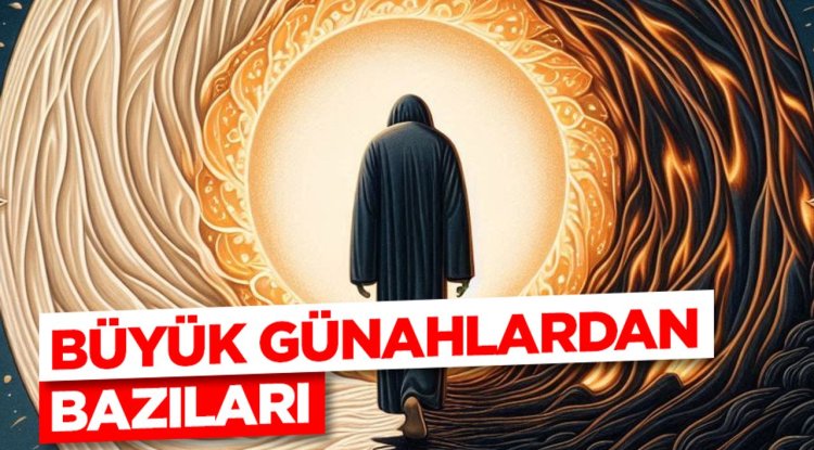 Büyük Günahlardan Bazıları
