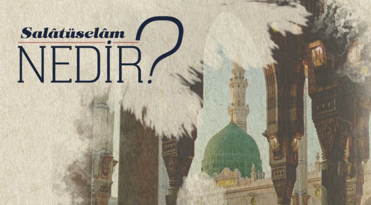 Salatüselam Nedir?