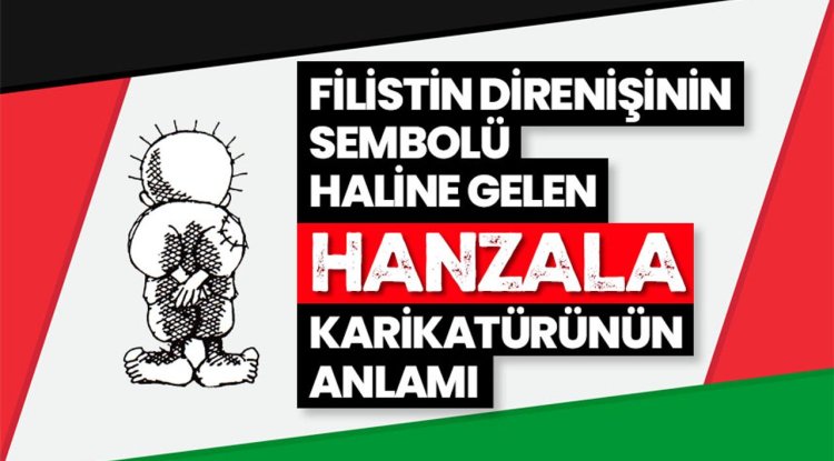 Filistin direnişinin sembolü Hanzala karikatürünün anlamı