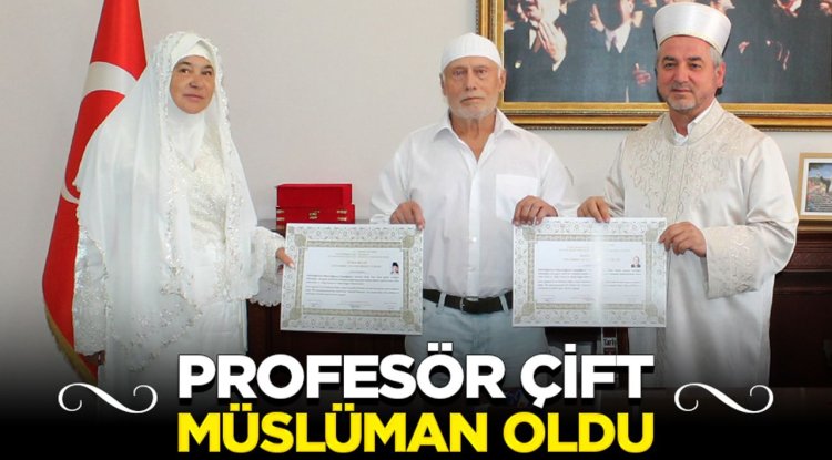 Profesör çift Aydın'da Müslüman oldu