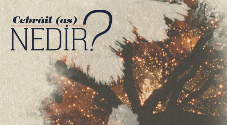 Cebrail nedir?