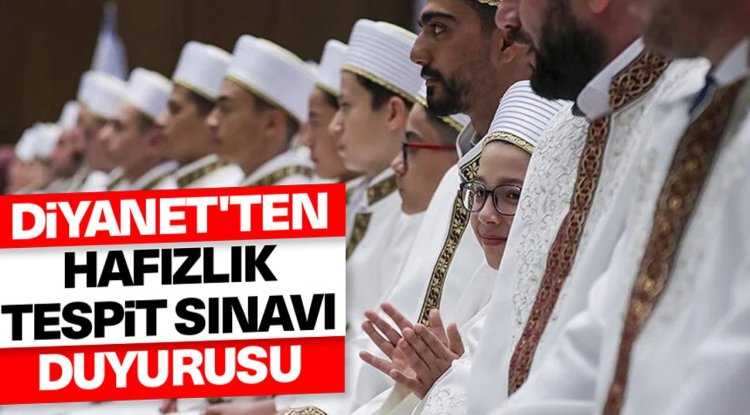 Hafızlık Tespit Sınavı Duyurusu
