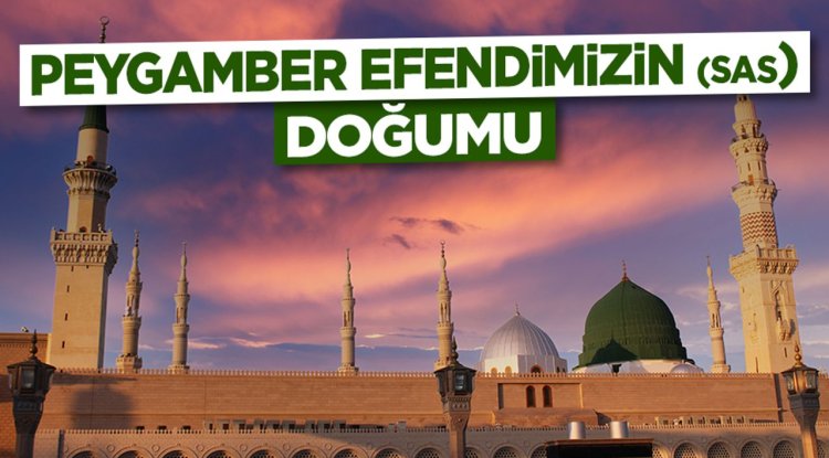 Peygamber Efendimizin (sas) Doğumu (M. 571)