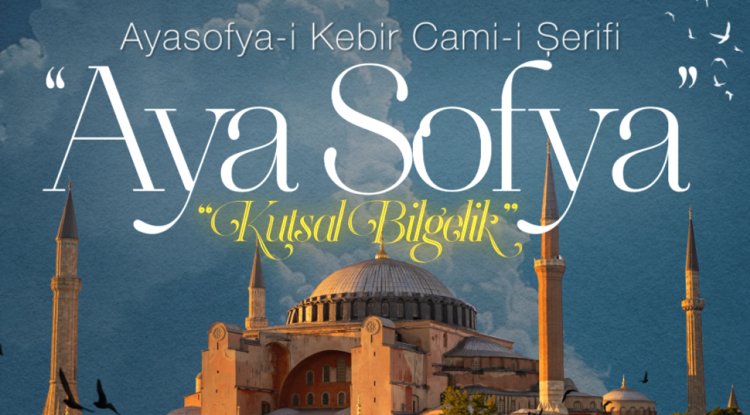 Ayasofya-i Kebir Cami-i Şerifi - İnfografik
