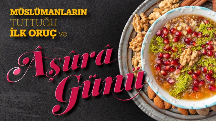 Müslümanların Tuttuğu İlk Oruç ve Aşura Günü