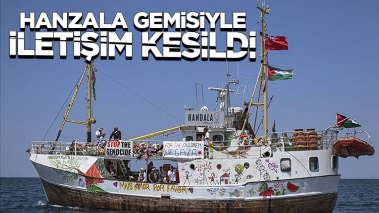Özgürlük Filosu'nun Gazze'ye yardım için yola çıkan Hanzala gemisiyle iletişim kesildi