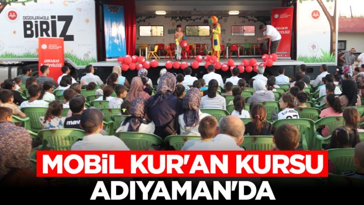 Mobil Kur'an Kursu Adıyaman'da