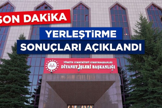 İl Müftü Yardımcılığı (Kadın) Yerleştirme sonuçları açıklandı