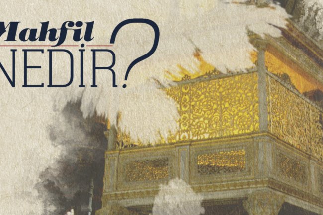 Mahfil Nedir?