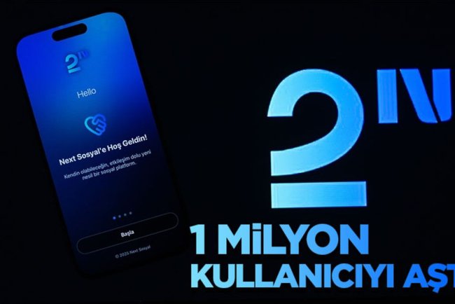 Next Sosyal, 1 milyon kullanıcıyı aştı