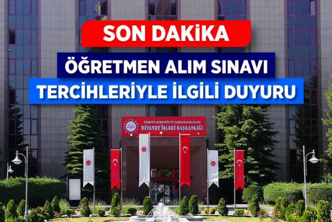Öğretmen Alım Sınavı Tercihleriyle İlgili Duyuru