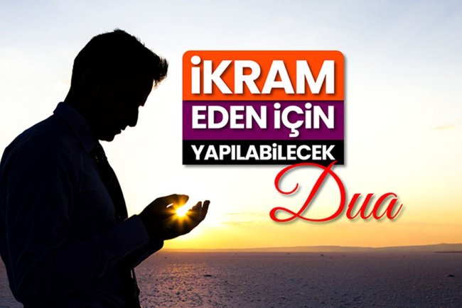 İkram eden için yapılabilecek dua