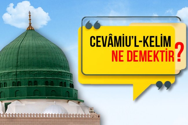 Cevâmiu’l-kelim ne demektir?