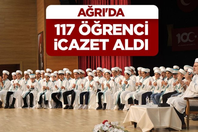 Ağrı'da 117 öğrenci icazet aldı