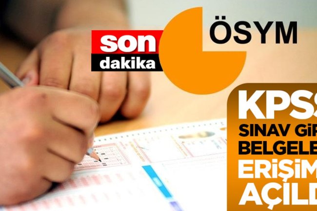 2025-KPSS Sınav Giriş Belgeleri erişime açıldı