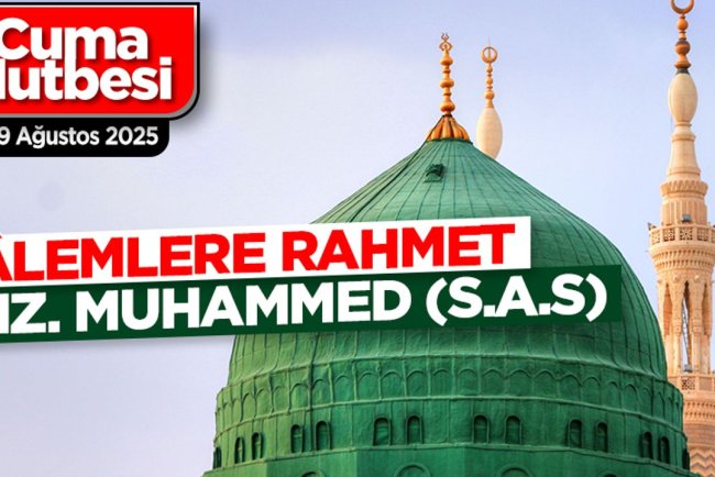 29 Ağustos 2025 - Cuma Hutbesi