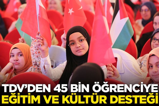 TDV’den 45 bin öğrenciye eğitim ve kültür desteği