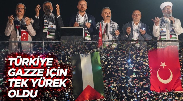 Türkiye Gazze için tek yürek oldu