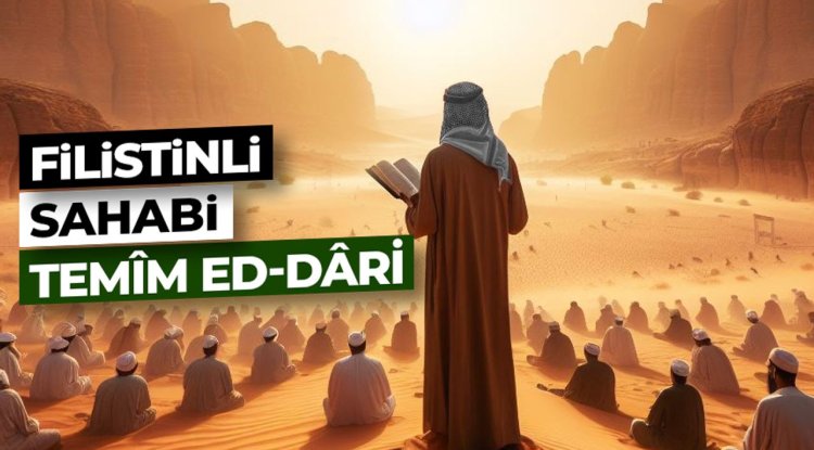 Filistinli sahabi Temîm ed-Dâri