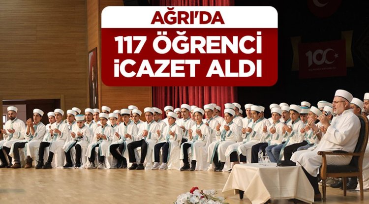 Ağrı'da 117 öğrenci icazet aldı