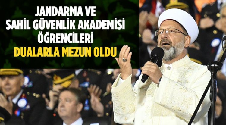 Jandarma ve Sahil Güvenlik Akademisi öğrencileri dualarla mezun oldu