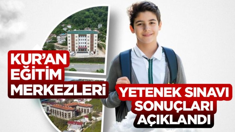 Kur’an Eğitim Merkezleri Yetenek Sınavı sonuçları açıklandı