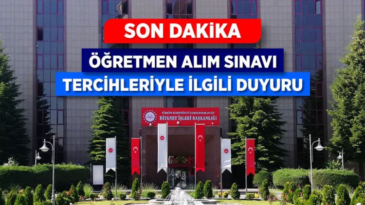 Öğretmen Alım Sınavı Tercihleriyle İlgili Duyuru