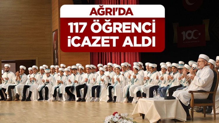 Ağrı'da 117 öğrenci icazet aldı