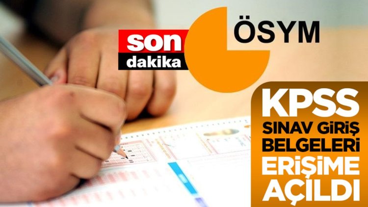 2025-KPSS Sınav Giriş Belgeleri erişime açıldı