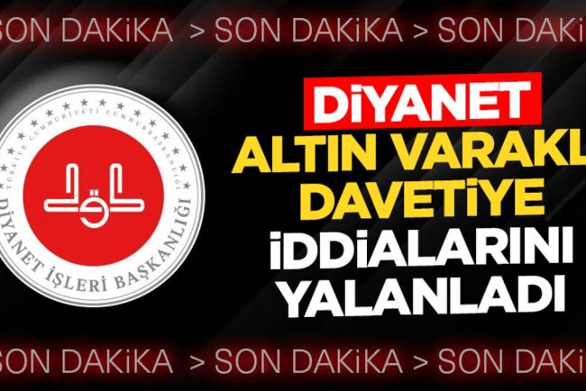 Diyanet altın varaklı davetiye iddialarını yalanladı