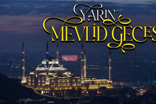 Yarın Mevlid Gecesi