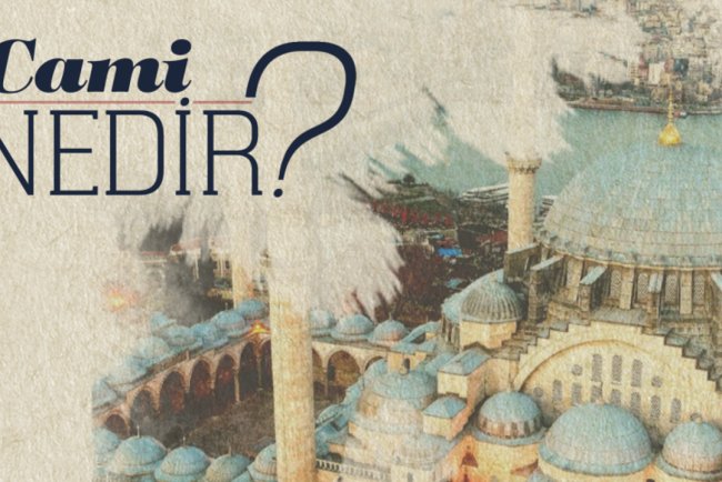 Cami Nedir?