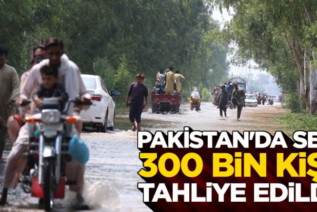 Pakistan'ın Pencap eyaletinde seller nedeniyle yaklaşık 300 bin kişi tahliye edildi