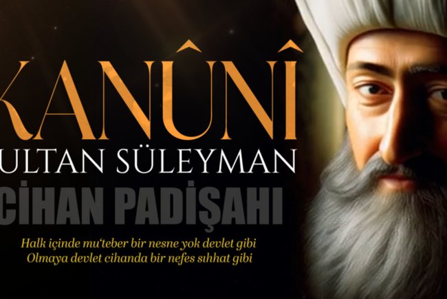Cihan Padişahı: Kanuni Sultan Süleyman