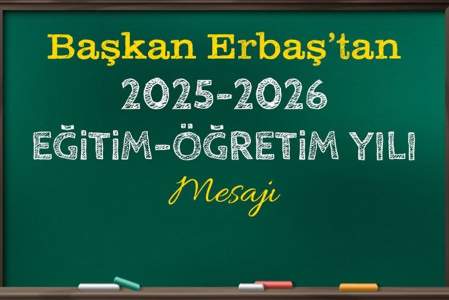 Diyanet İşleri Başkanı Erbaş’tan 2025-2026 Eğitim-Öğretim yılı mesajı