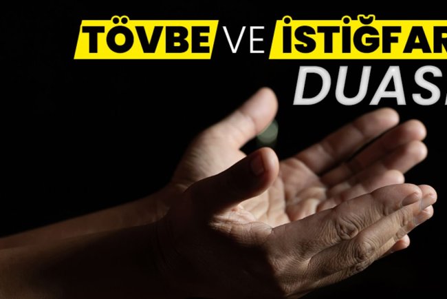 Tövbe ve istiğfar duası
