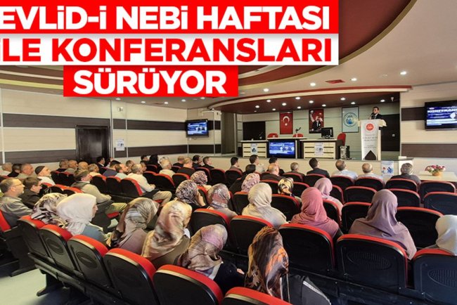 Mevlid-i Nebi Haftası "aile konferansları" sürüyor