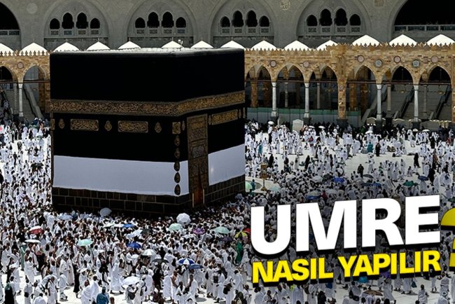 Umre nasıl yapılır?