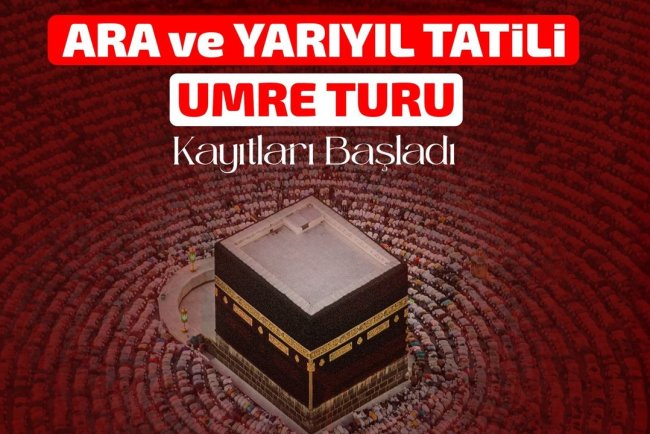 Ara ve yarıyıl tatili umre turlarına kayıtlar başladı