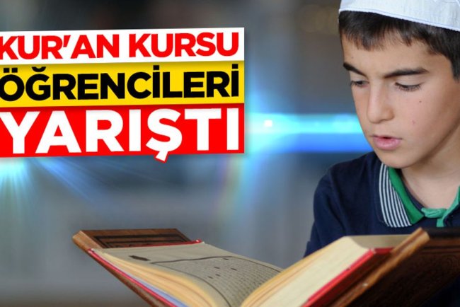 Kur'an kursu öğrencileri yarıştı