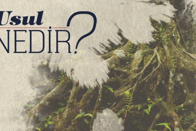 Usul Nedir?