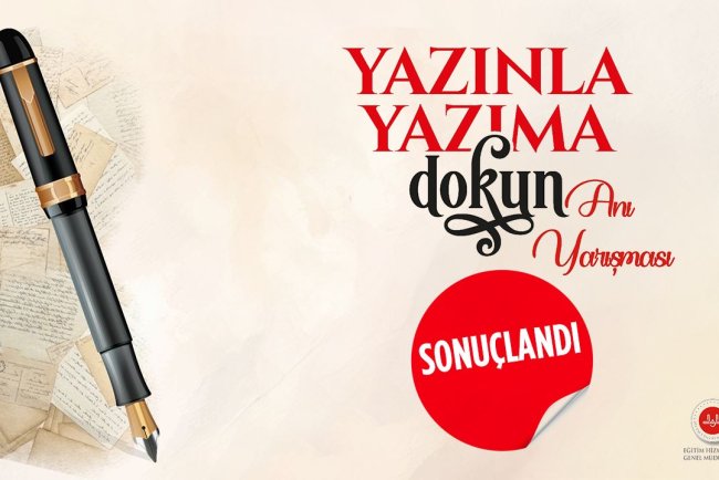 "Yazınla Yazıma Dokun" temalı anı yarışması sonuçları açıklandı