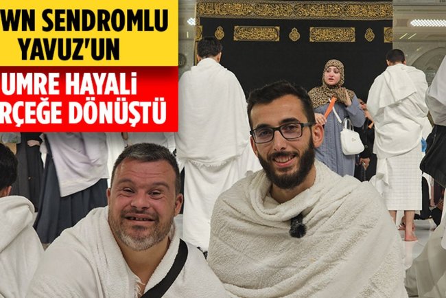 Adana'da görevli imam, Down sendromlu Yavuz'un umre hayalini gerçeğe dönüştürdü