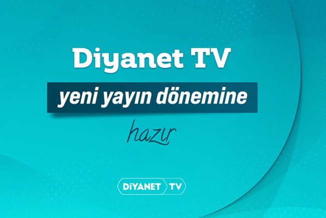 Diyanet TV Yeni Sezona Hazır
