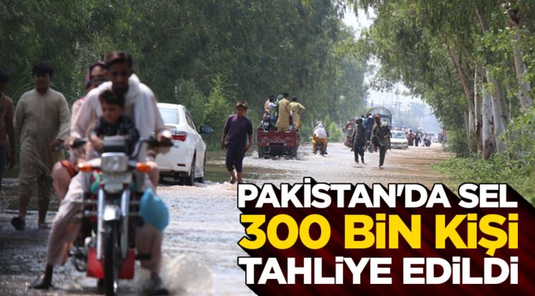 Pakistan'ın Pencap eyaletinde seller nedeniyle yaklaşık 300 bin kişi tahliye edildi