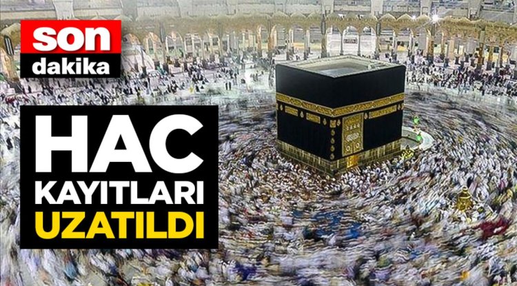 Hac ön kayıt ve kayıt güncelleme işlemleri 21 Eylül'e kadar uzatıldı