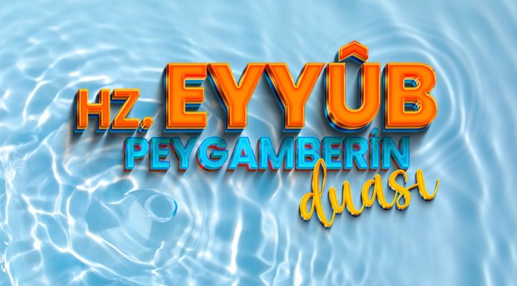 Hz. Eyyûb peygamberin duası