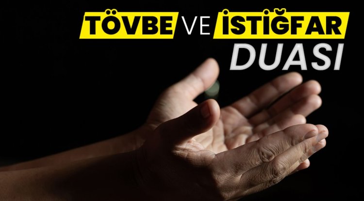 Tövbe ve istiğfar duası