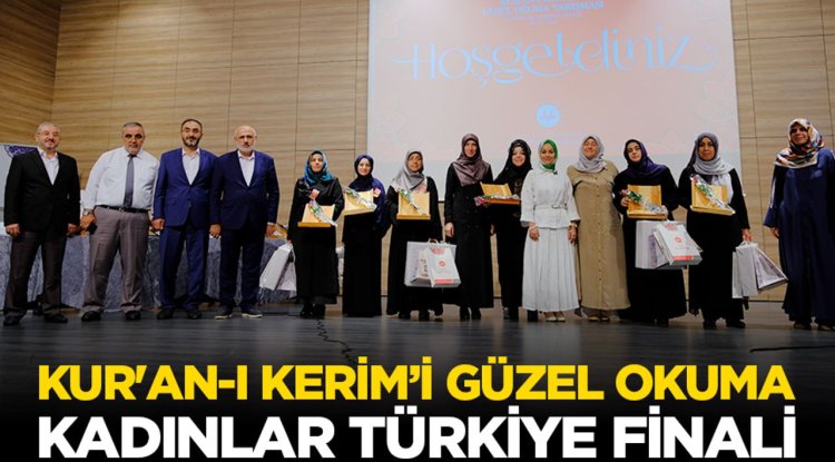 Kur'an-ı Kerim’i Güzel Okuma Kadınlar Türkiye Finali Bursa'da yapıldı