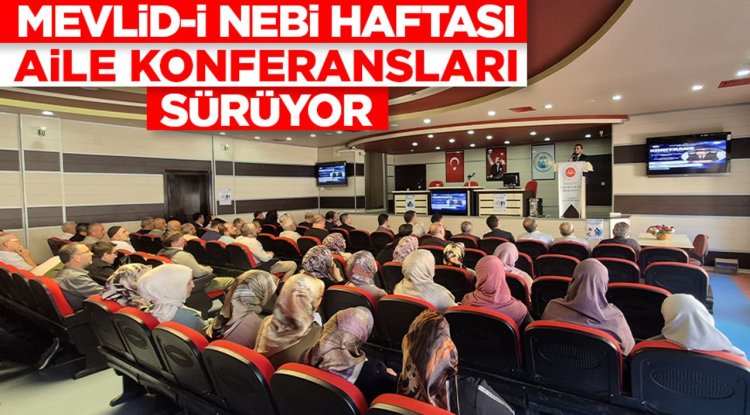 Mevlid-i Nebi Haftası "aile konferansları" sürüyor